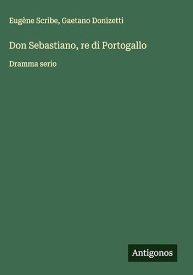 Don Sebastiano, re di Portogallo