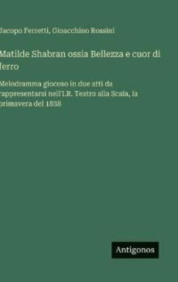 Matilde Shabran ossia Bellezza e cuor di ferro