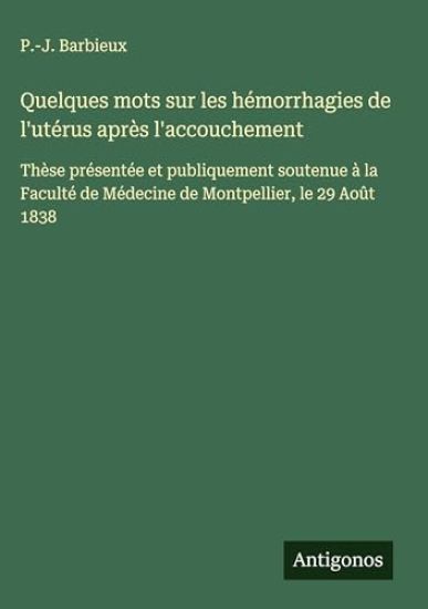 Quelques mots sur les hémorrhagies de l'utérus après l'accouchement