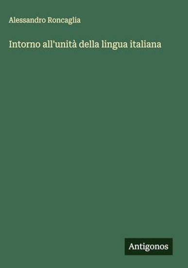 Intorno all'unità della lingua italiana