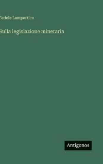 Sulla legislazione mineraria