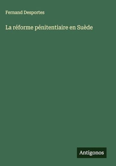 La réforme pénitentiaire en Suède