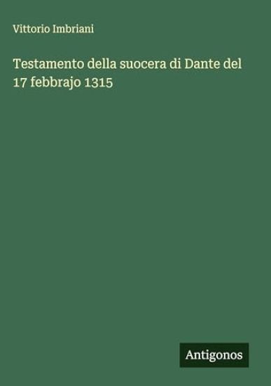 Testamento della suocera di Dante del 17 febbrajo 1315