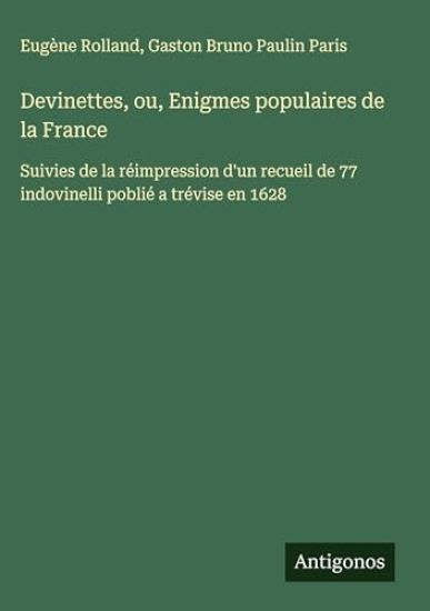 Devinettes, ou, Enigmes populaires de la France