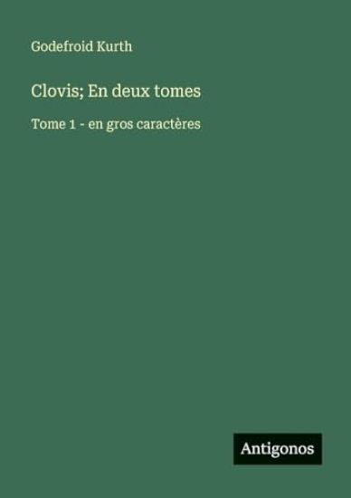 Clovis; En deux tomes