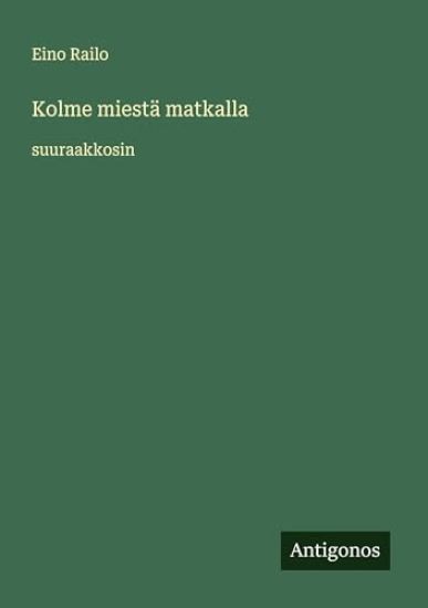 Kansikuva: Kolme miestä matkalla