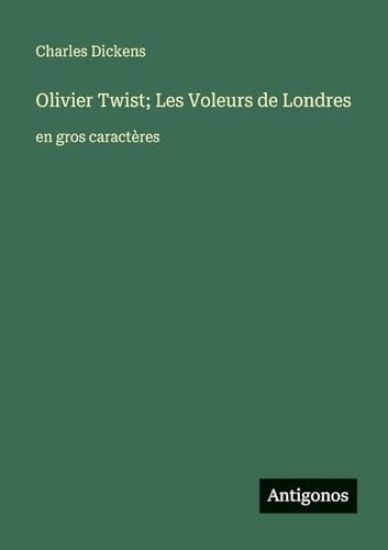 Olivier Twist; Les Voleurs de Londres