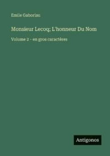 Monsieur Lecoq; L'honneur Du Nom