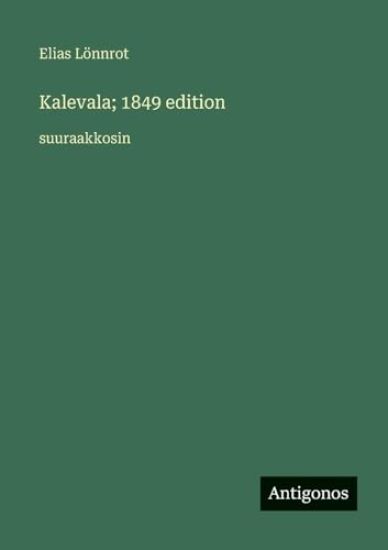 Kalevala; 1849 edition: suuraakkosin