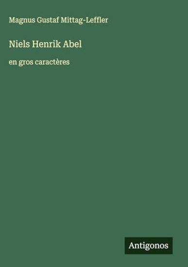 Niels Henrik Abel: en gros caractères