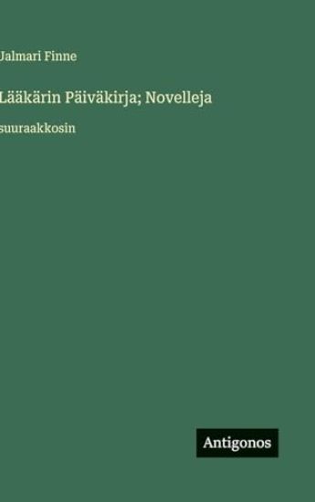 Lääkärin Päiväkirja; Novelleja