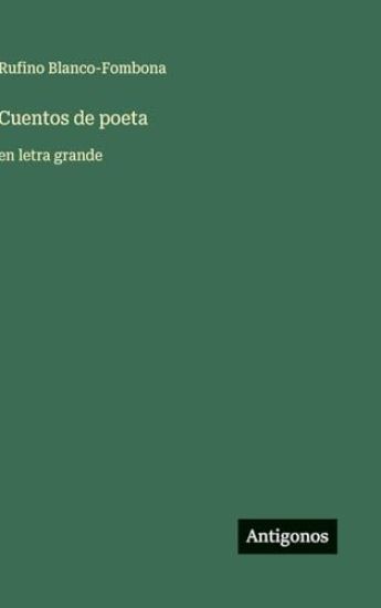 Cuentos de poeta: en letra grande