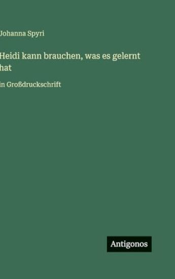 Heidi kann brauchen, was es gelernt hat
