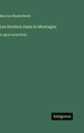 Les Sentiers Dans la Montagne
