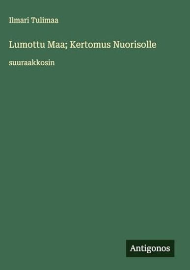Kansikuva: Lumottu Maa; Kertomus Nuorisolle