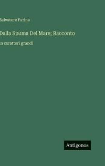 Dalla Spuma Del Mare; Racconto