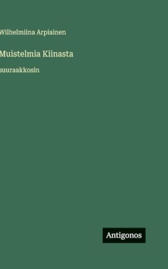 Kansikuva: Muistelmia Kiinasta