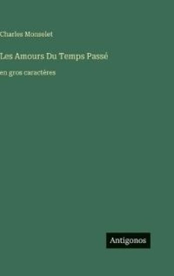 Les Amours Du Temps Passé