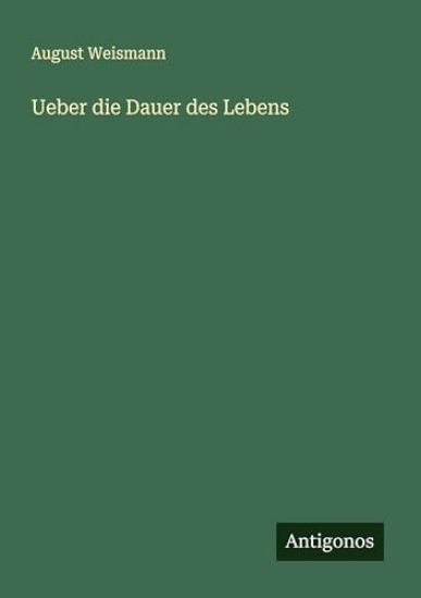 Ueber die Dauer des Lebens