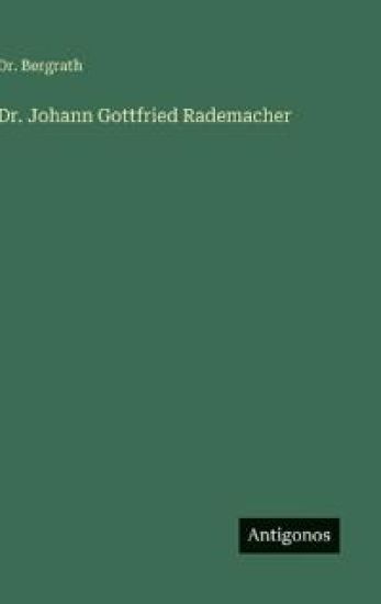 Dr. Johann Gottfried Rademacher
