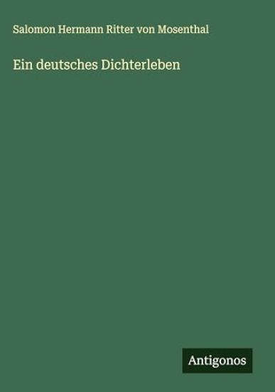 Ein deutsches Dichterleben