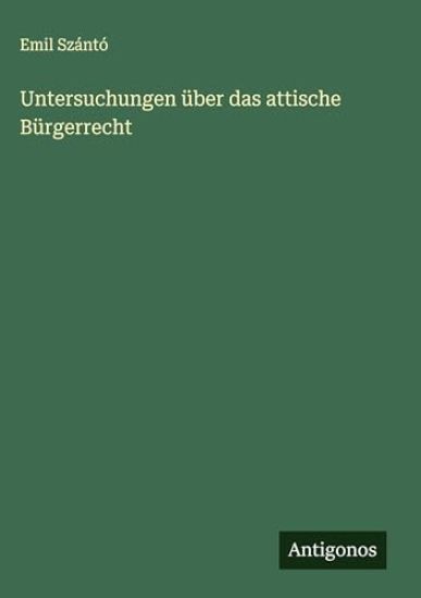Untersuchungen über das attische Bürgerrecht