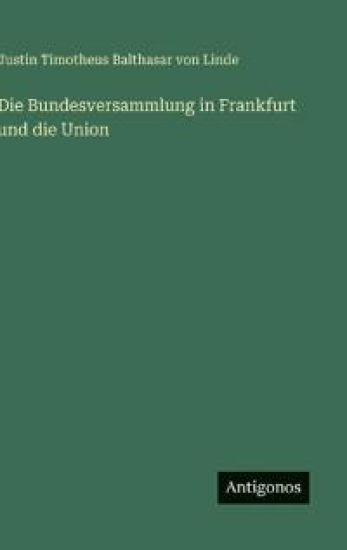 Die Bundesversammlung in Frankfurt und die Union