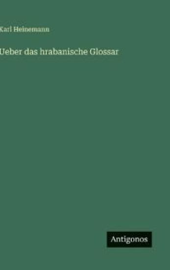 Ueber das hrabanische Glossar