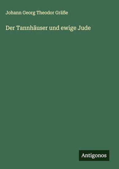 Der Tannhäuser und ewige Jude