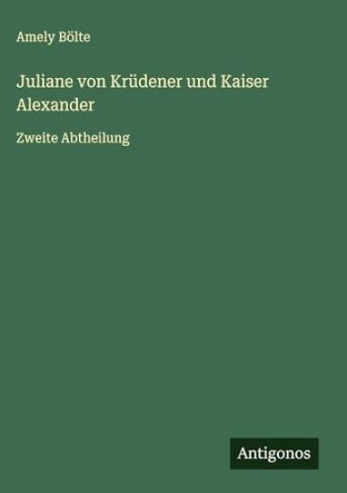 Juliane von Krüdener und Kaiser Alexander