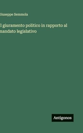 Il giuramento politico in rapporto al mandato legislativo