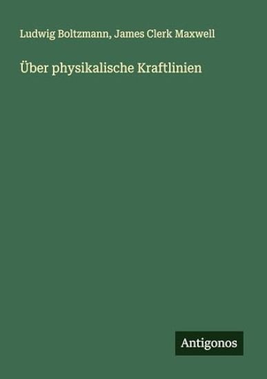 Über physikalische Kraftlinien
