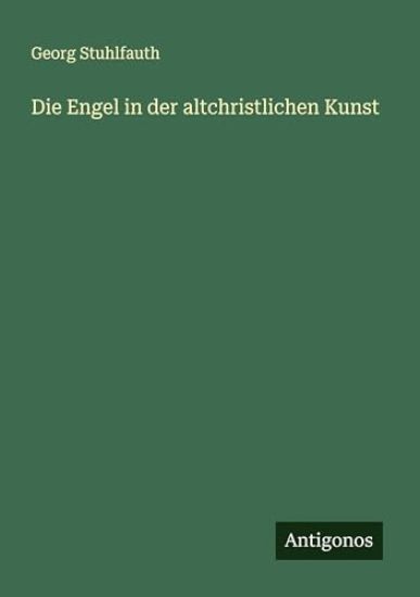 Die Engel in der altchristlichen Kunst