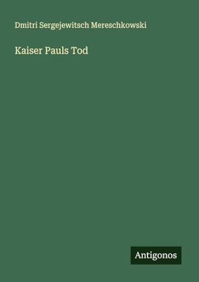 Kaiser Pauls Tod
