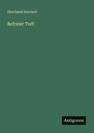 Befreier Tod!