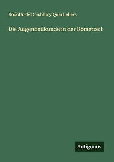 Die Augenheilkunde in der Römerzeit