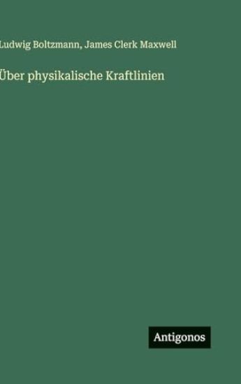 Über physikalische Kraftlinien