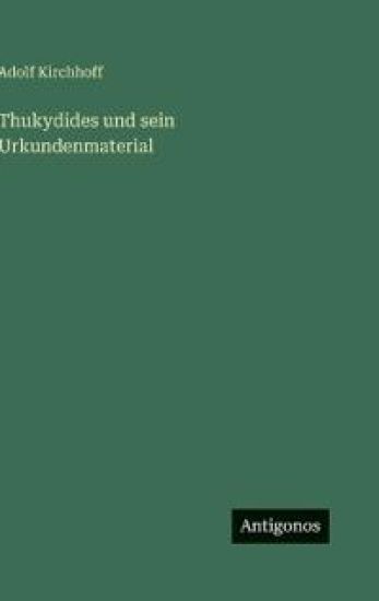 Thukydides und sein Urkundenmaterial