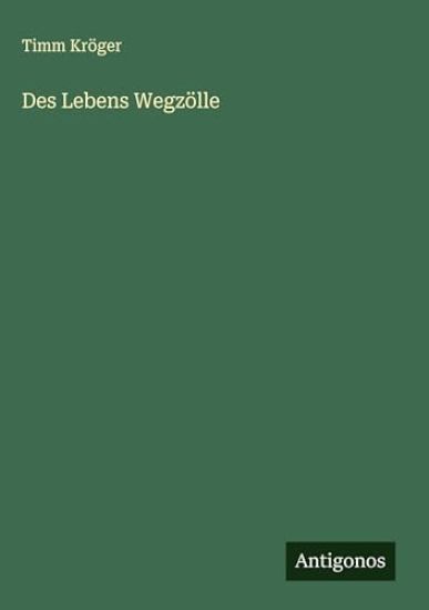 Des Lebens Wegzölle