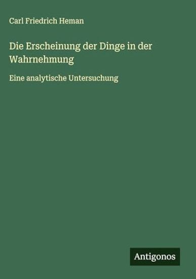 Die Erscheinung der Dinge in der Wahrnehmung