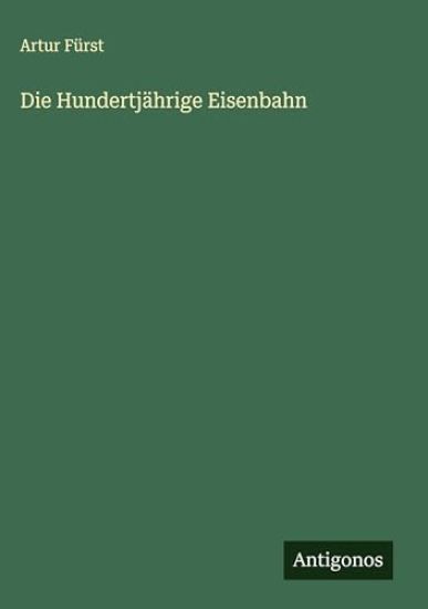 Die Hundertjährige Eisenbahn