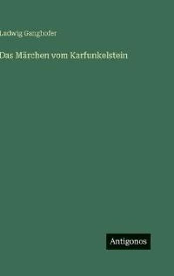 Das Märchen vom Karfunkelstein
