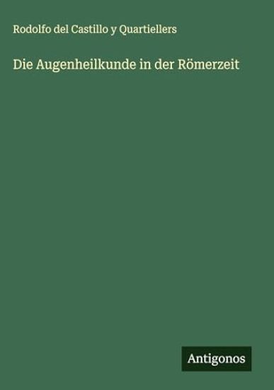 Die Augenheilkunde in der Römerzeit