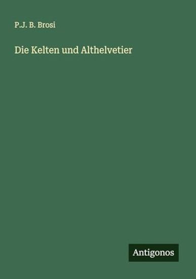 Die Kelten und Althelvetier