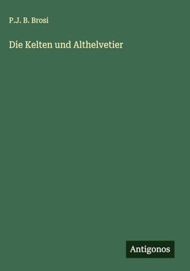 Die Kelten und Althelvetier