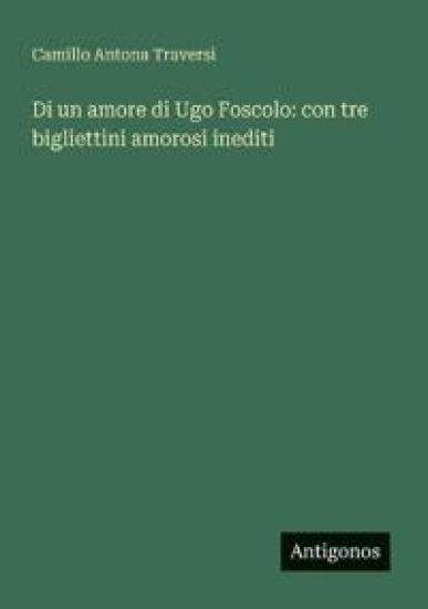 Di un amore di Ugo Foscolo
