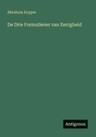 De Drie Formulieren van Eenigheid