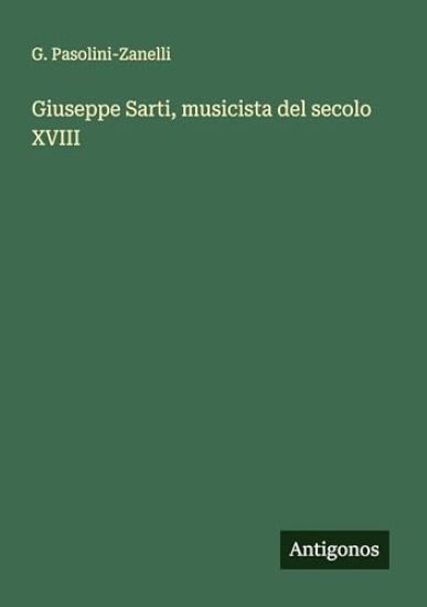 Giuseppe Sarti, musicista del secolo XVIII