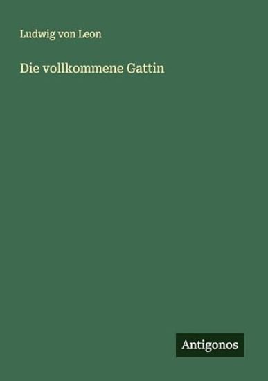 Die vollkommene Gattin