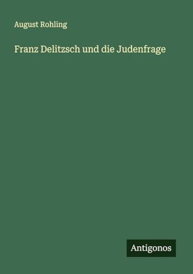 Franz Delitzsch und die Judenfrage
